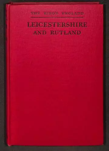 Leicestershire and Rutland (The King's England)