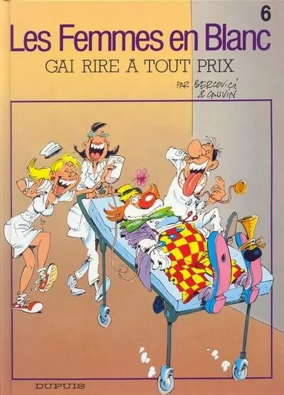 Les femmes en Blanc - Tome 6 - Gai rire à tout prix