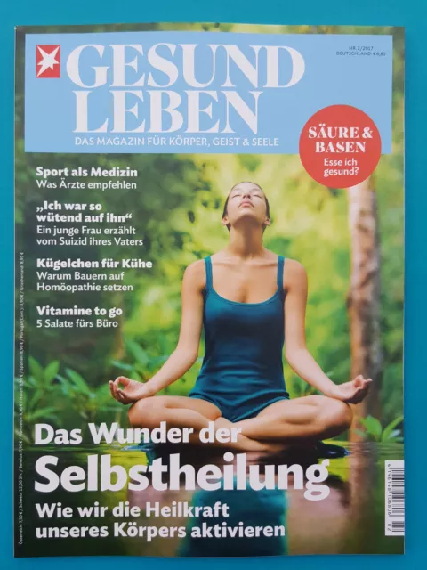 Gesund Leben Nr.2/2017 Das Magazin für Körper,Geist&Seele  ungelesen 1A abs. TOP