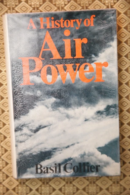 A History of Air Power by Basil Collier (hardcover 1974)