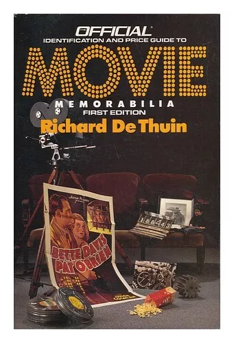 DE THUIN, RICHARD Official Identification and Price Guide to Movie Memorabilia /