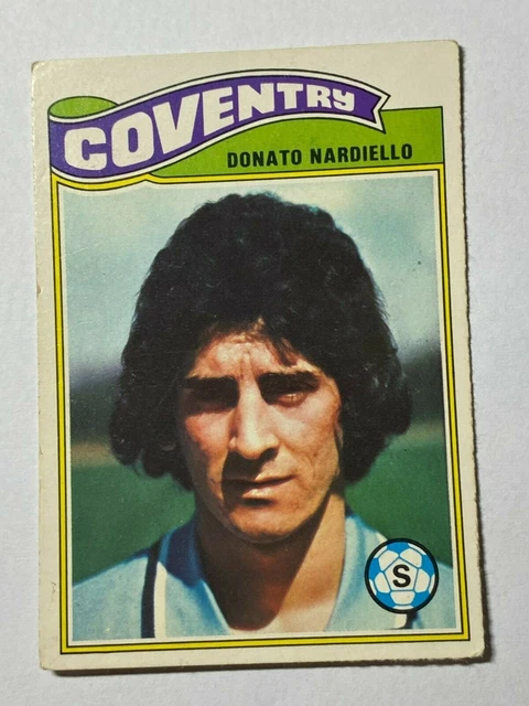 Topps 1978 Football Card #279 Donato Nardiello Coventry