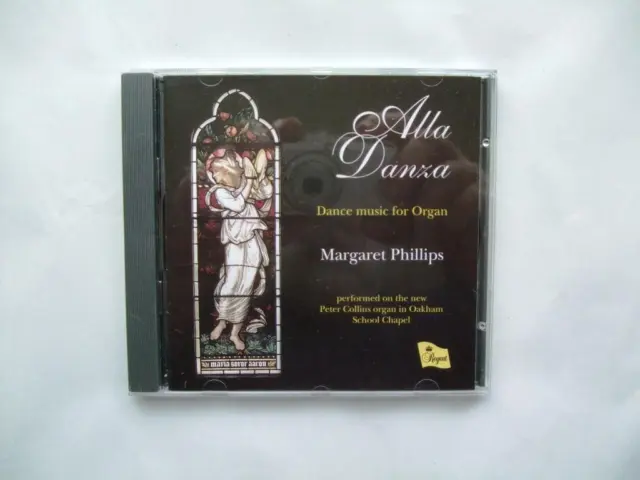 Alla Danza / Dance Music for Organ / Margaret Phillips / Regent / 1995 /