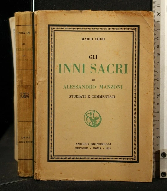 GLI INNI SACRI DI ALESSANDRO MANZONI. Mario Chini. Signorelli. EUR 5,18 PicClick IT GLI INNI SACRI DI ALESSANDRO MANZONI. Mario Chini. Signorelli. EUR 5,18 PicClick IT