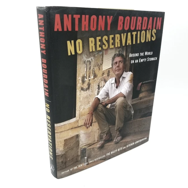Signed: No Reservations by Anthony Bourdain - 2007 First Edition Signed: No Reservations by Anthony Bourdain - 2007 First Edition