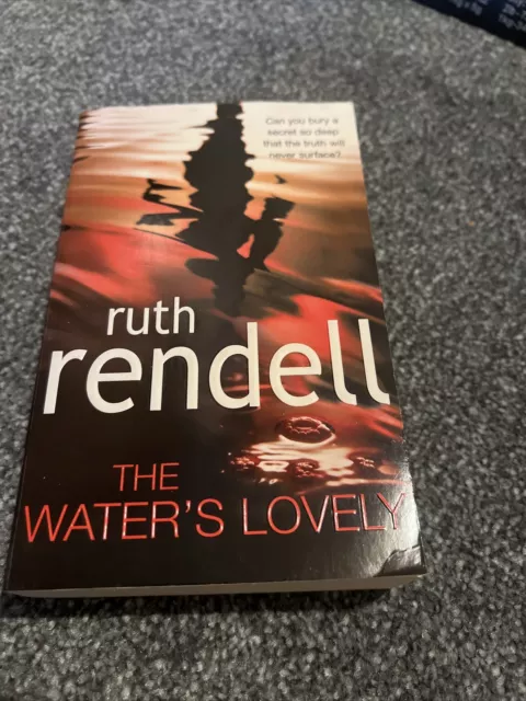 The Water's Lovely By Ruth Rendell. 2006