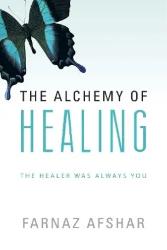 Farnaz Afshar Alchemy of Healing (Taschenbuch)  (US IMPORT)