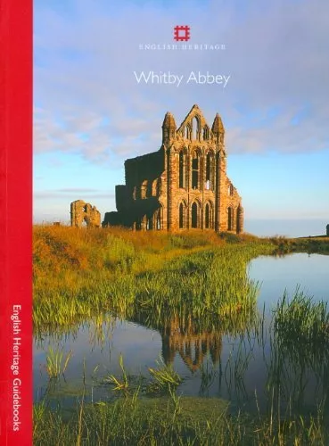 Whitby Abbey (English Heritage Guidebooks) By Steven Brindle