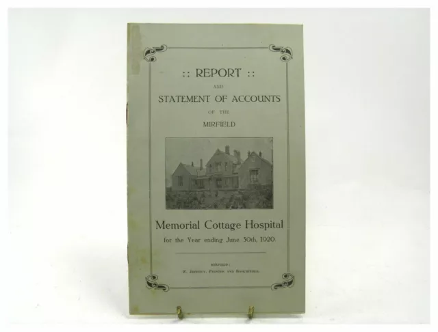 Report and Statement of Accounts of The Mirfield Memorial Cottage Hospital 1920