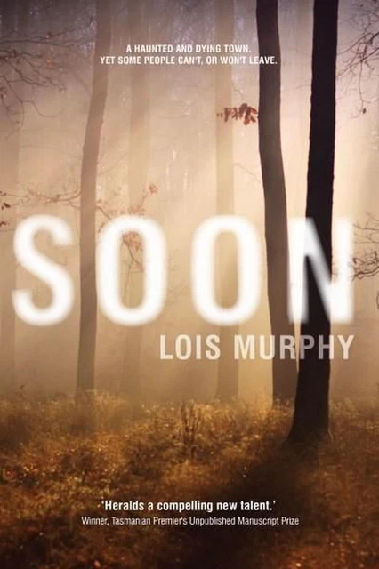 Soon by Lois Murphy (English) Paperback Book