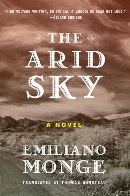 The Arid Sky by Emiliano Monge (English) Paperback Book