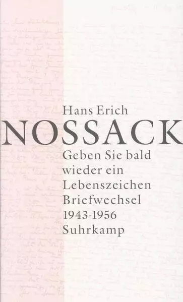 Geben Sie bald wieder ein Lebenszeichen, 2 Teile | Hans Erich Nossack | 2001