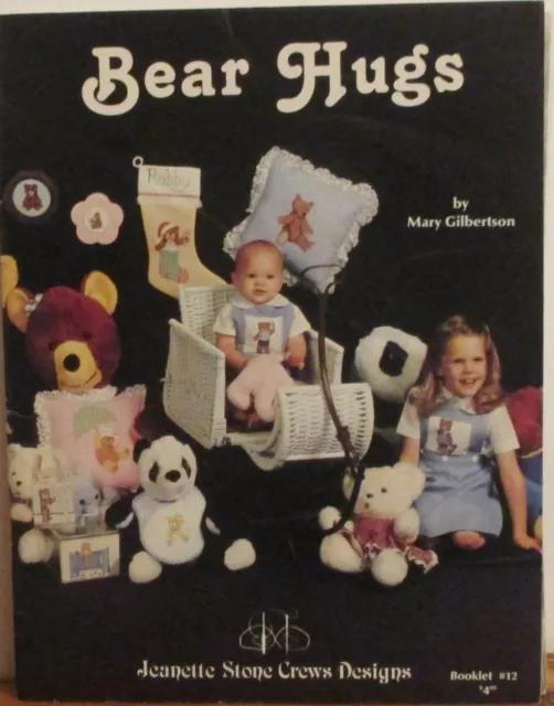Cross Stitch Bear Hugs By Mary Gilbertson #12 1981