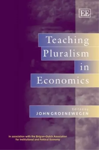 John Groenewegen Teaching Pluralism in Economics (Hardback)
