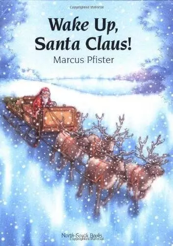 Wake Up, Santa Claus - Paperback By Pfister, Marcus - GOOD