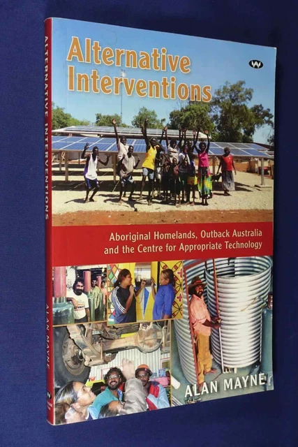 ALTERNATIVE INTERVENTIONS ALAN Mayne ABORIGINAL HOMELANDS OUTBACK ...