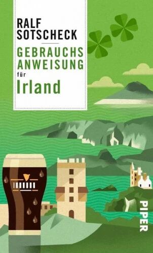 Gebrauchsanweisung für Irland|Ralf Sotscheck|Gebundenes Buch|Deutsch