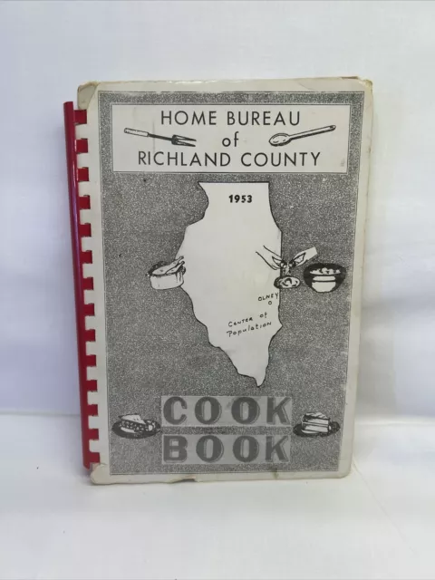 Vtg 1953 Home Bureau Of Richland County Olney, Illinois Cookbook  Advertising