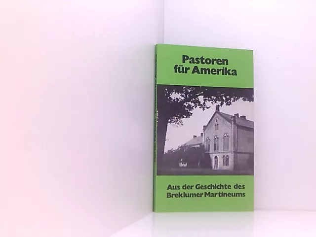 Martin Pörksen: Pastoren für Amerika - Aus der Geschichte des Breklumer Martineu