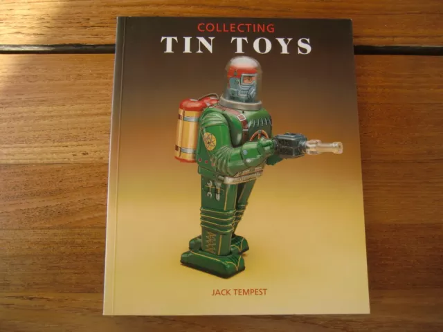 Collecting TIN TOYS Blechspielzeug Sammlerbuch JACK TEMPEST 144 Seiten Softcover