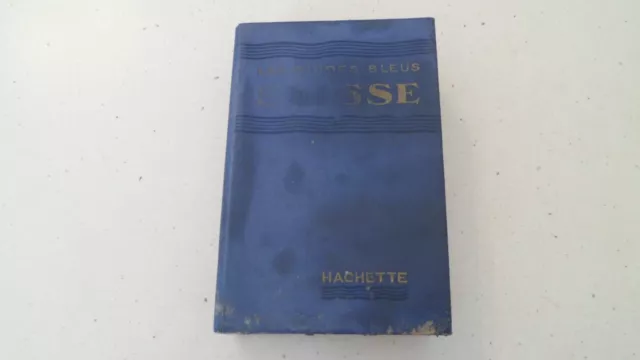 LES GUIDES BLEUS "Suisse" - Livre touristique Hachette en 1956