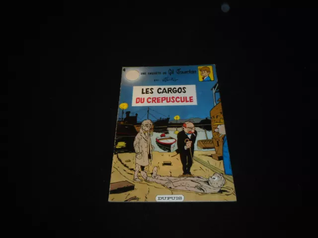 M Tillieux : Gil Jourdan 4 : Les cargos du répuscule Editions Dupuis 1976