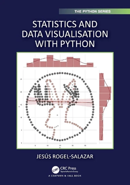 STATISTICS AND DATA Visualisation with Python by Jesus Rogel-Salazar ...