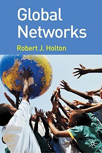 GLOBAL NETWORKS By Robert Holton *Excellent Condition*