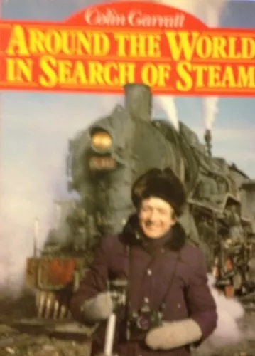 Around the World in Search of Steam, Garratt, Colin