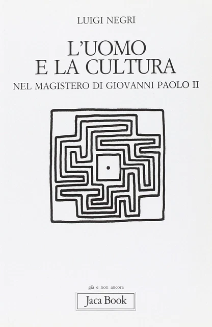 L' UOMO E la Cultura - Nel magistero di Giovanni Paolo II ...