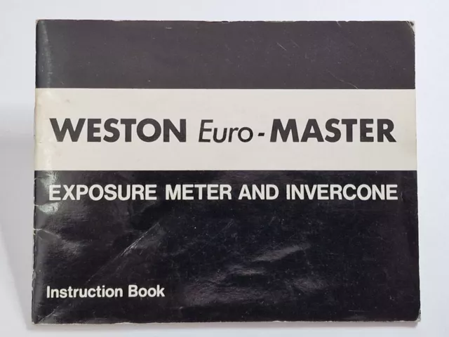 Weston Euro-Master Exposure Meter & Invercone Original Instruction Book, English