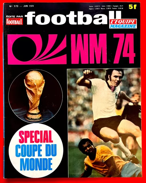 FOOTBALL MAGAZINE n° 173 GUIDE SPÉCIAL COUPE DU MONDE 1974 LES 16 EQUIPES NEUF