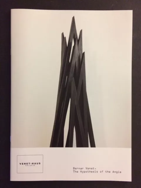 BERNAR VENET, 'The Hypothesis of the Angle' exhibition catalogue, 2015.