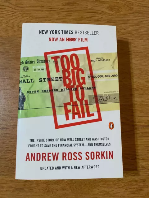Too Big to Fail: The Inside Story of How Wall Street and Washington Fought  to Save the Financial System-and Themselves: Sorkin, Andrew Ross:  9780143118244: : Books