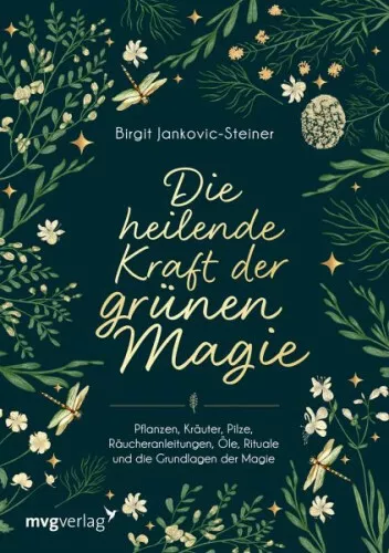 Die heilende Kraft der grünen Magie|Birgit Jankovic-Steiner|Broschiertes Buch