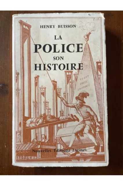 La police, son histoire Henry Buisson