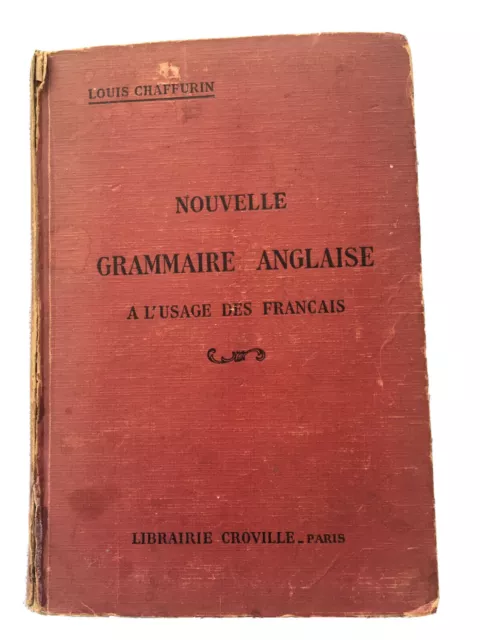 Livre Grammaire Anglaise Manuel Scolaire Ancien L.CHAFFURIN Prevoir Restauration