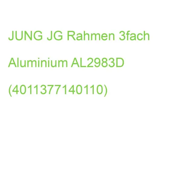 JG Rahmen 3fach Aluminium AL2983D (4011377140110)
