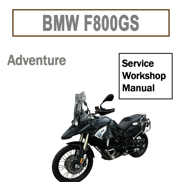 WORKSHOP SERVICE MANUAL for BMW F800gs Adventure| 2012-2017 |K75 £18.99 ...