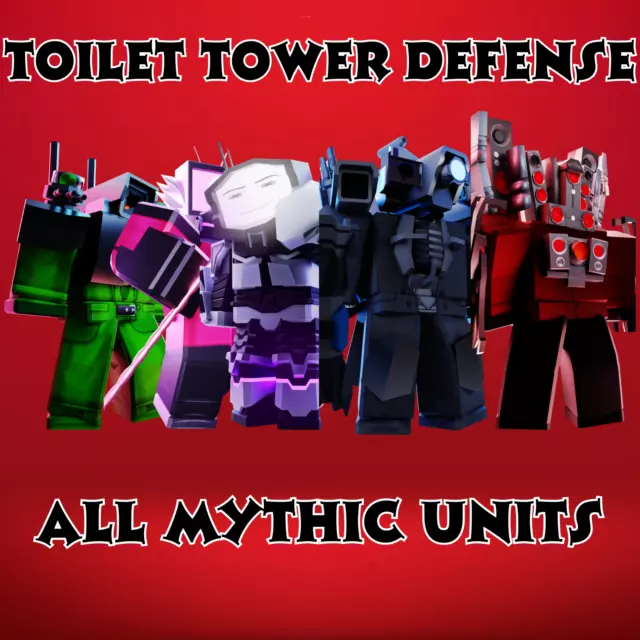 🚽ROBLOX: Toilet Tower Defense (TTD) All Mythic Units CHEAPEST🚽