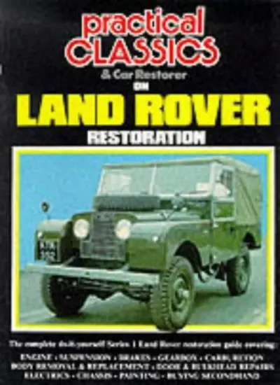 "Practical Classics and Car Restorer" on Land Rover Restoration
