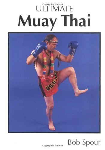Ultimate Muay Thai by Spour, Bob Paperback Book The Cheap Fast Free Post