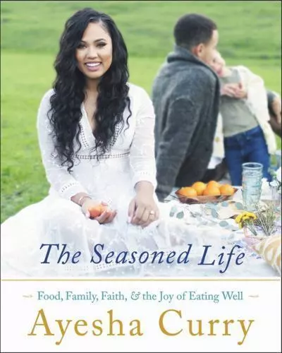 The Seasoned Life by Ayesha Curry 100 recipies illustrated Hardcover NEW