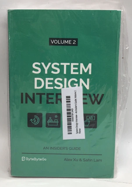 BYTEBYTEGO SYSTEM DESIGN Interview Vol 2 An Insider's Guide par Alex ...