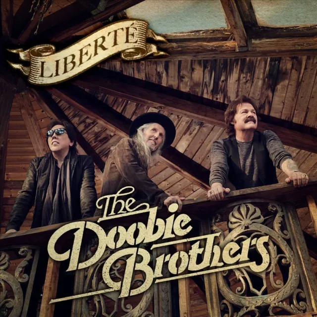 The Doobie Brothers Liberte New Cd