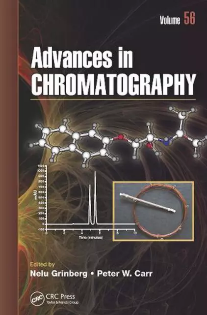 Advances in Chromatography: Volume 56 by Nelu Grinberg (English) Paperback Book