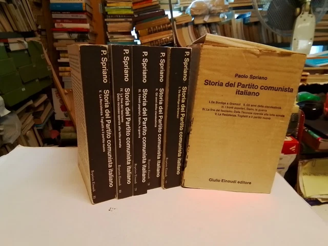 P. Spriano, STORIA DEL PARTITO COMUNISTA ITALIANO. 5 Voll., EINAUDI, 1976, 11d23