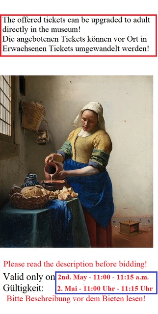 1 Kids ticket with upgrade adult option Vermeer Rijksmuseum 02.05.2023 Amsterdam