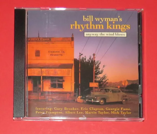 Bill Wyman's Rhythm Kings - Anyway the wind blows -- CD / Rock