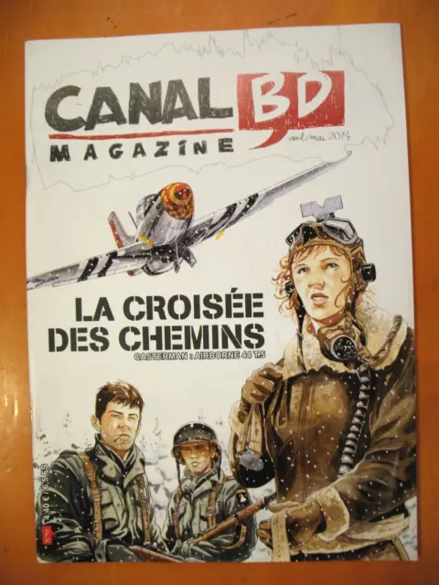 CANAL BD Magazine N° 95 Avril/Mai 2014- La croisée des chemins: Airborne 44 T 5